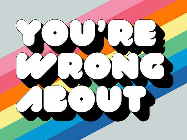 You’re Wrong About…